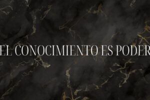 El conocimiento es poder: Sabiduría que transforma vidas